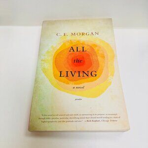All the Living Paperback Book by C.E. Morgan